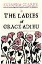 Susanna Clarke: The Ladies of Grace Adieu